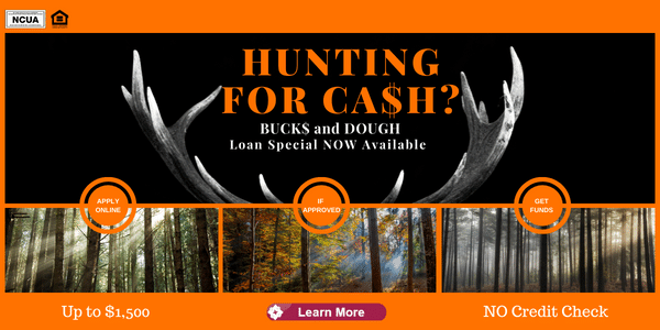 Buck$ & Dough Loan Special now available. Click learn more to find out all the details. 